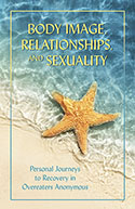 Body Image, Relationships, and Sexuality: Personal Journeys to Recovery in Overeaters Anonymous