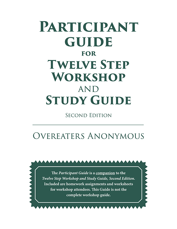 Overeaters Anonymous Participant Guide for Twelve Step Overeaters Anonymous Participant Guide for Twelve Step