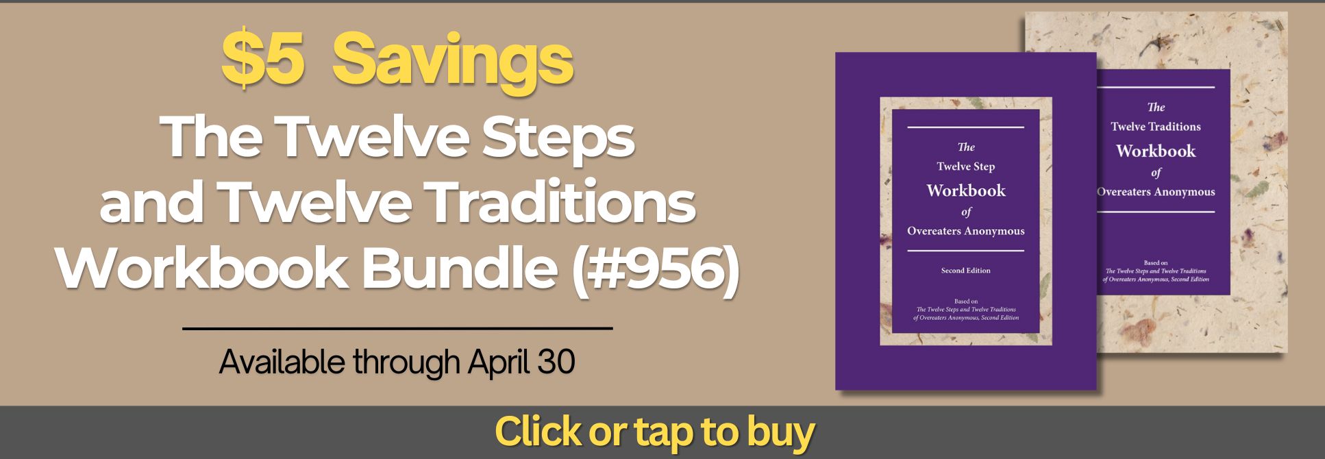 Save US$5 when you buy The Twelve Steps and Twelve Traditions Workbook Bundle (#956) now through April 30, 2026